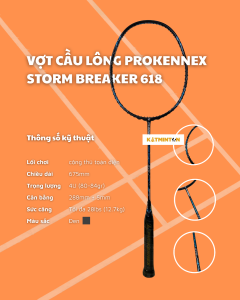 Vợt cầu lông Prokennex Storm Breaker 618