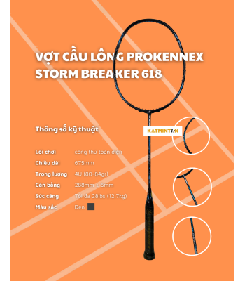 Vợt cầu lông Prokennex Storm Breaker 618 4U